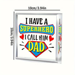 1pc, Father's Day Keepsake Gift For Dad, I Have A Hero, I Call Him Dad