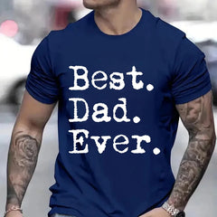 Best Dad Ever T Shirt for Men Father Family Husband Grandad Funny Birthday Gift Graphic Streetwear Short Sleeve T-shirt Summer