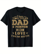 Father's Day gift for dad, men with single-sided printed design, humorous black short sleeved shirt with "love title"