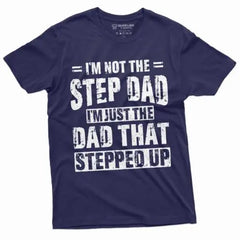 Men&apos;s Step-Dad That Stepped Up Fathers Day Gift T-shirt For Him Bonus Dad Step T