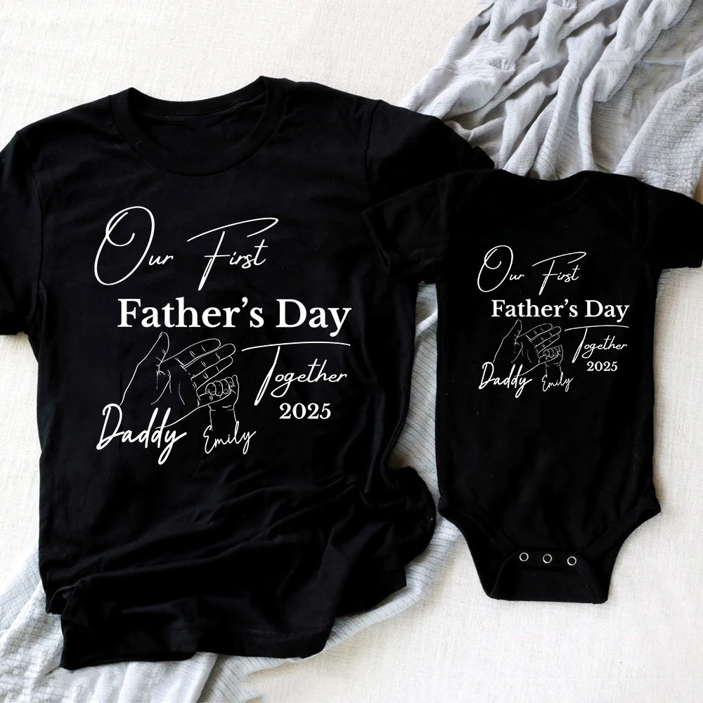Personalized Our First Father's Day Together 2025 Family Clothes Custom Daddy Shirt Baby Bodysuit First Fathers Day Gift